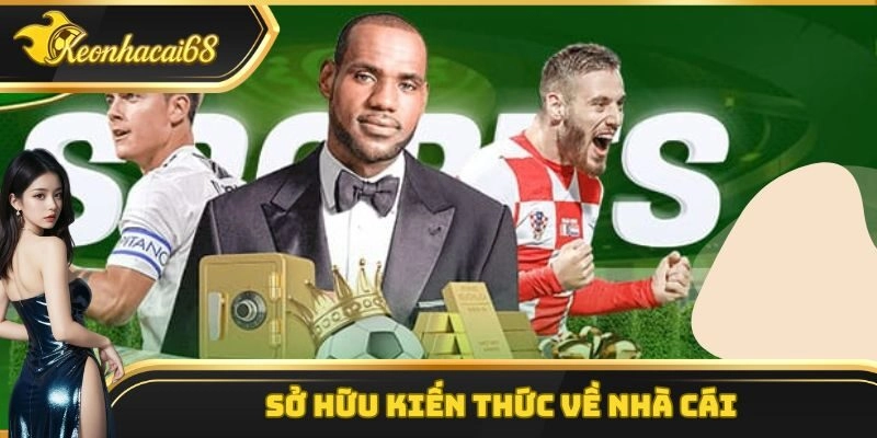 Sở hữu kiến thức về nh&agrave; c&aacute;i